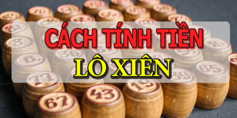 Cách tính tiền đánh xiên