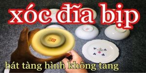 Bật Mí Cách Chơi Xóc Đĩa Bịp Bất Bại Không Cần Đồ 