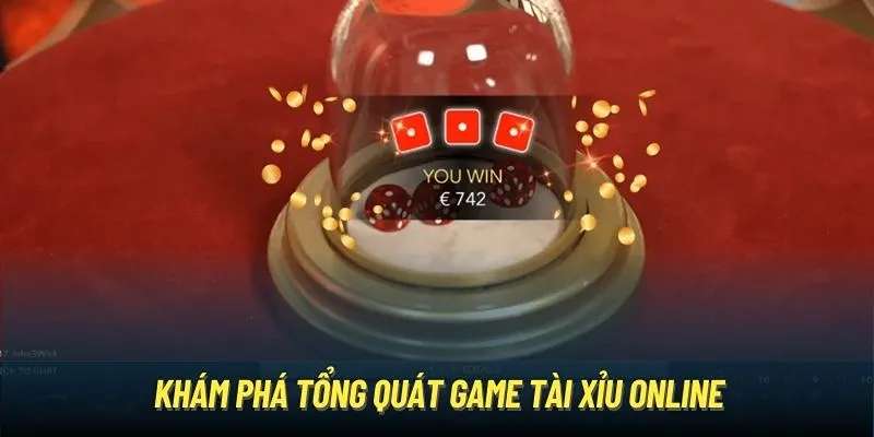 Game tài xỉu online là gì và các hình thức chơi 