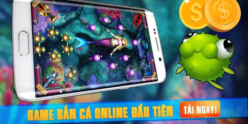 Tải game bắn cá trên thiết bị điện thoại thật đơn giản