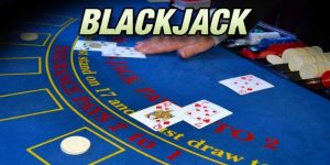 Hướng Dẫn Cách Chơi Blackjack Hiệu Quả Dành Cho Tân Binh