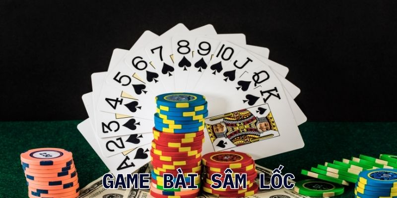 Luật chơi Sâm Lốc dễ hiểu