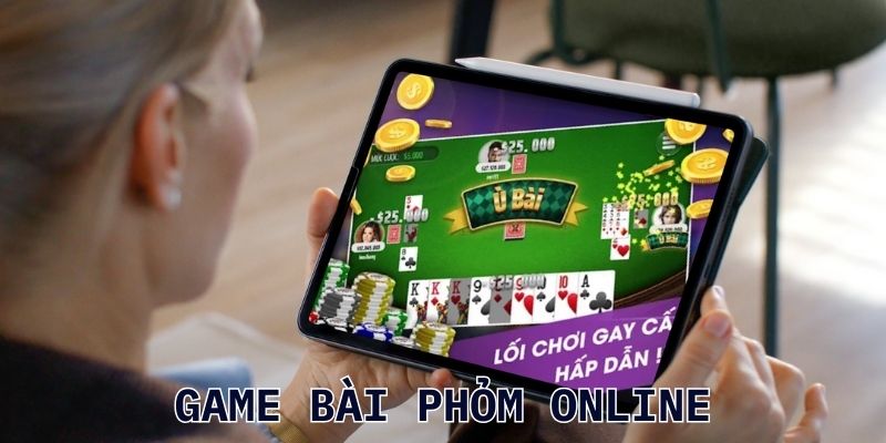 Mẹo chơi game phỏm online hiệu quả
