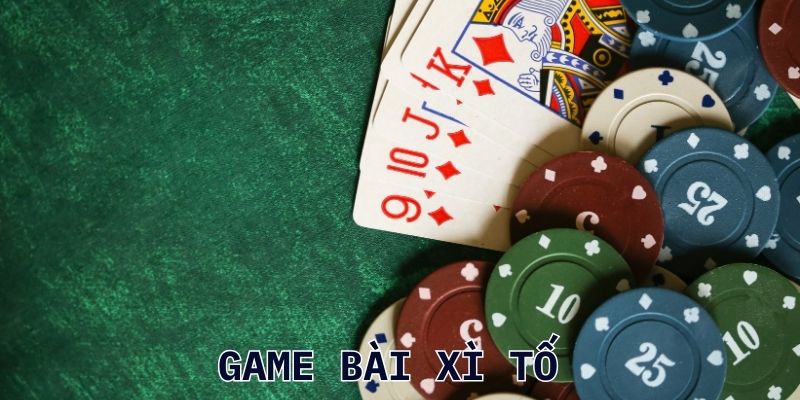 Cách chơi xì tố cơ bản