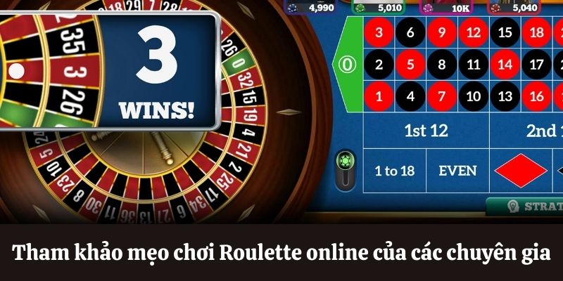 Các chiến lược đặt cược Roulette hiệu quả giúp gia tăng lợi nhuận