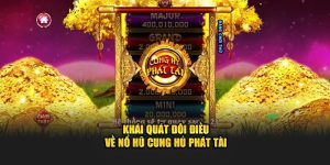 Cung Hỷ Phát Tài - Cơ Hội Làm Giàu Chỉ Có Tại Nhà Cái