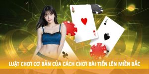 Tiến Lên Miền Bắc Game bài đổi thưởng - siêu phẩm 2025