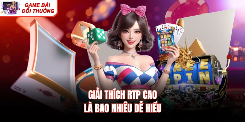 Giải thích RTP cao là bao nhiêu dễ hiểu