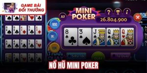 Nổ Hũ Mini Poker