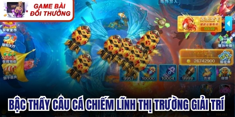Bậc thầy câu cá chiếm lĩnh thị trường giải trí nhờ những yếu tố nổi bật