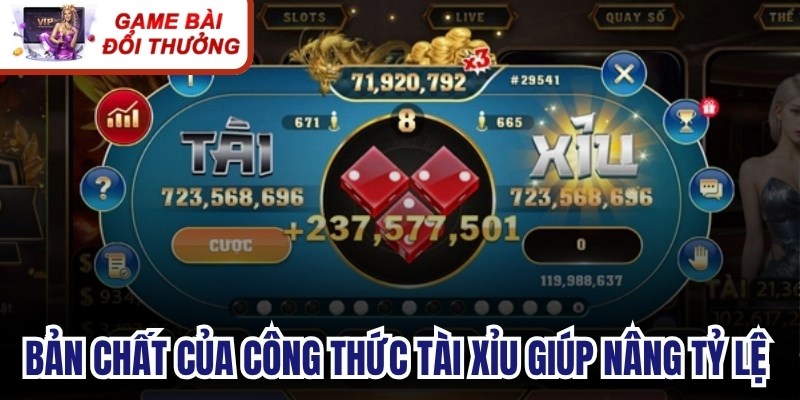 Bản chất của công thức Tài Xỉu giúp nâng tỷ lệ dự đoán chính xác