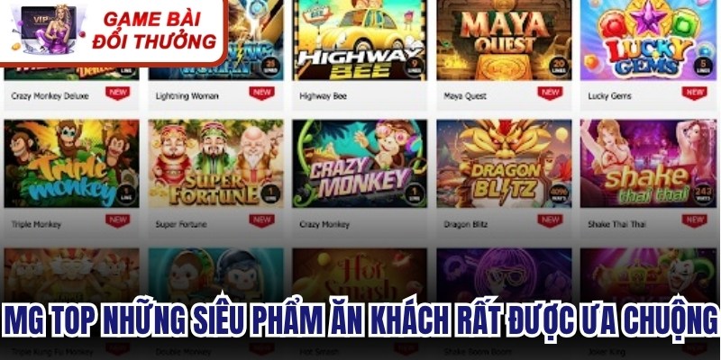 Top những siêu phẩm ăn khách rất được ưa chuộng tại sảnh MG nổ hũ