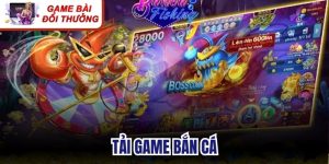 Tải Game Bắn Cá