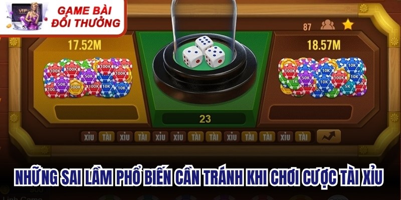 Những sai lầm phổ biến cần tránh khi chơi cược tài xỉu online
