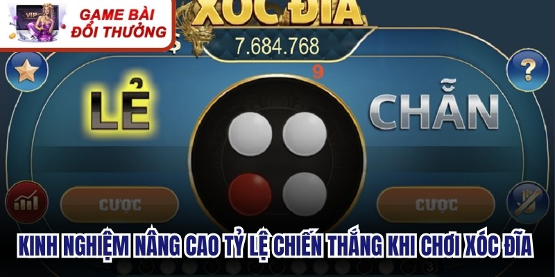 Kinh nghiệm nâng cao tỷ lệ chiến thắng khi chơi xóc đĩa cho anh em