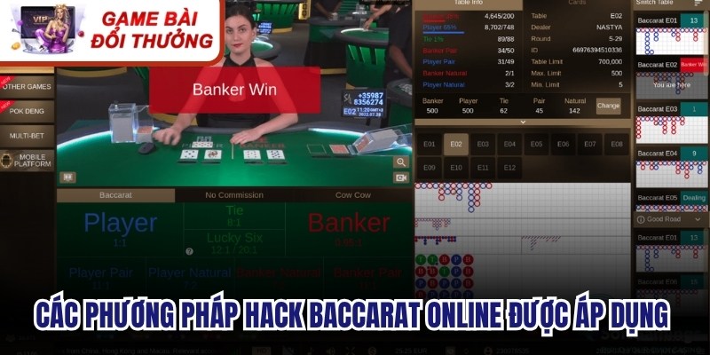 Các phương pháp hack Baccarat online được áp dụng cho game