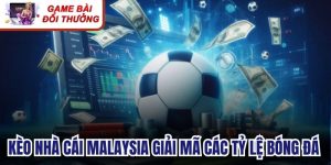Kèo Nhà Cái Malaysia