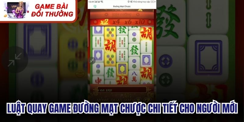 Luật quay game đường mạt chược chi tiết cho người mới